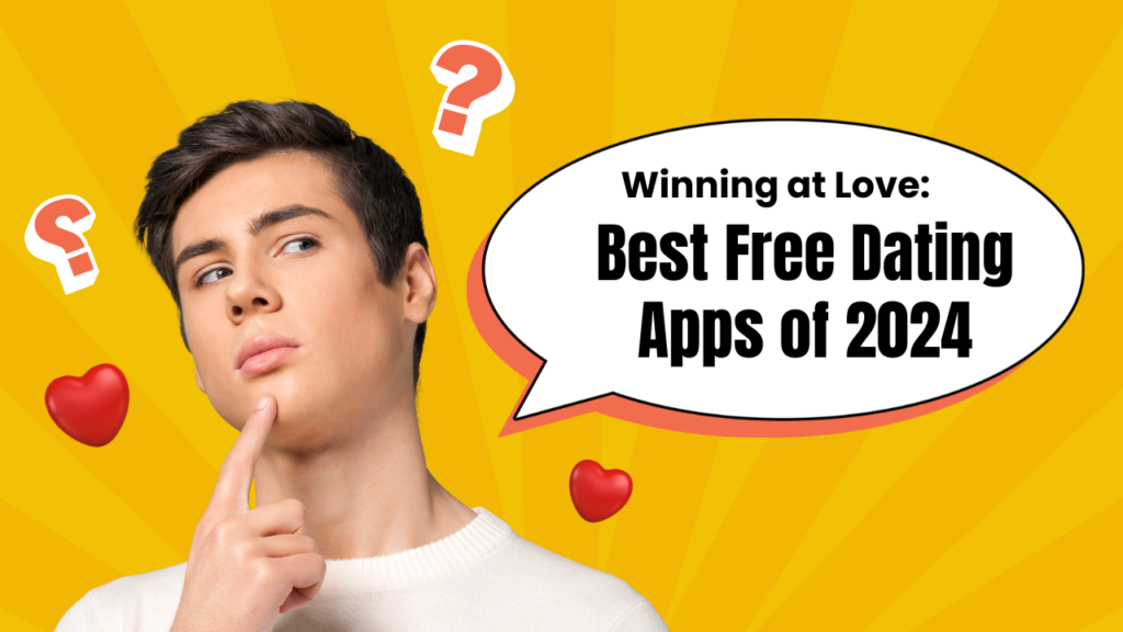 5 Best Free Dating Apps of 2024