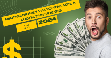 Making Money Watching Ads: A Lucrative Side Gig